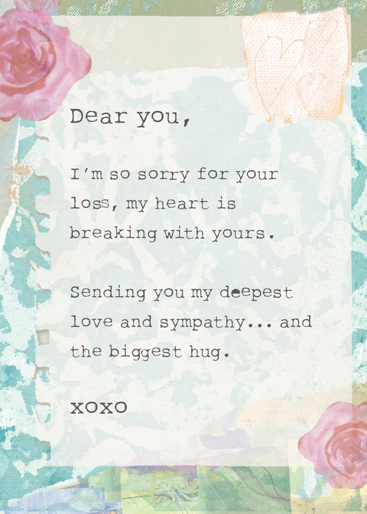 SYMPATHY CARD - Dear You