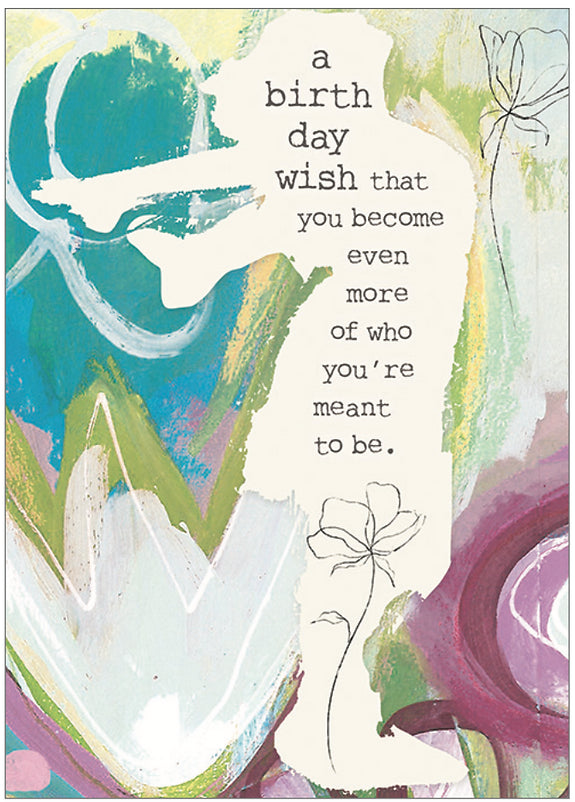 BIRTHDAY CARD - Who You're Meant to Be