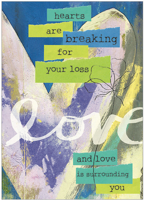 SYMPATHY CARD - Hearts are Breaking