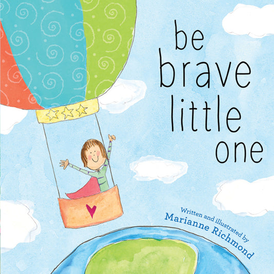 PICTURE BOOK - Be Brave Little One