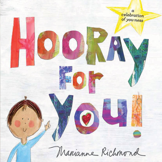 PICTURE BOOK - Hooray for You! A celebration of you-ness
