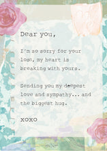 Load image into Gallery viewer, SYMPATHY CARD - Dear You

