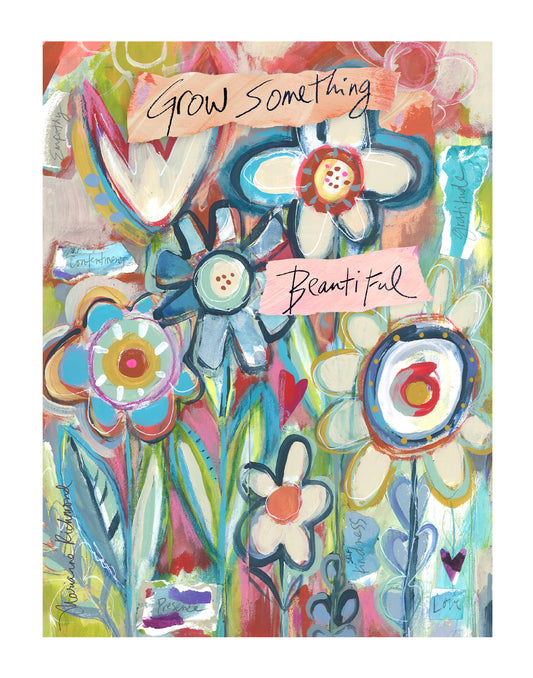 ART PRINT - Grow Something Beautiful (Digital Download)
