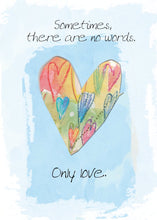 Load image into Gallery viewer, SYMPATHY CARD - Only Love
