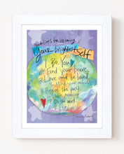 Load image into Gallery viewer, ART PRINT - Becoming your Brightest Self (World)

